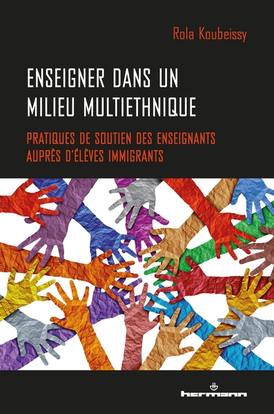 Enseigner dans un milieu multiethnique, Pratiques de soutien des enseignants auprès d'élèves immigrants (9782705696771-front-cover)