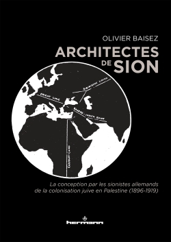 Architectes de Sion, La conception par les sionistes allemands de la colonisation juive en Palestine (1896-1919) (9782705690878-front-cover)