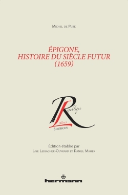 Épigone, histoire du siècle futur (1659), Édition établie par Lise Leibacher-Ouvrard et Daniel Maher (9782705690090-front-cover)