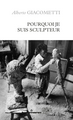 Pourquoi je suis sculpteur (9782705693176-front-cover)