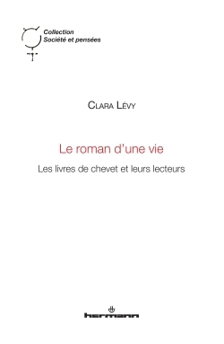 Le roman d'une vie, Les livres de chevet et leurs lecteurs (9782705690748-front-cover)