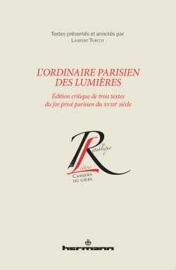 L'ordinaire parisien des Lumières, Édition critique de trois textes du for privé parisien du XVIIIe siècle (9782705687717-front-cover)