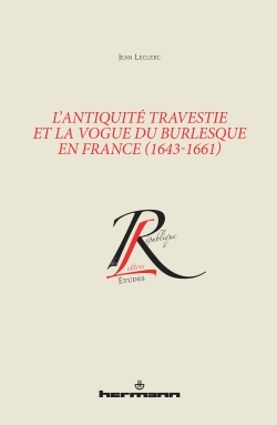 L'Antiquité travestie et la vogue du burlesque en France (1643-1661) (9782705688516-front-cover)