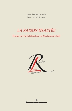La raison exaltée, Études sur De la littérature de Madame de Staël (9782705687786-front-cover)