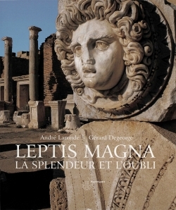 Leptis Magna, La splendeur et l'oubli (9782705664923-front-cover)