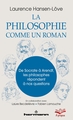 La philosophie comme un roman, De Socrate à Arendt, les philosophes répondent à nos questions (9782705696177-front-cover)