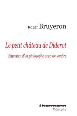 Le petit château de Diderot, Entretien d'un philosophe avec son ombre (9782705687205-front-cover)