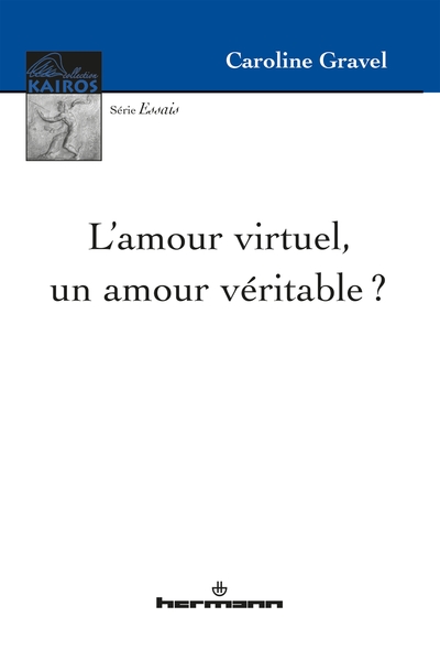 L'amour virtuel, un amour véritable ? (9782705696900-front-cover)