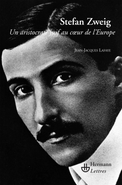 Stefan Zweig, Un aristocrate juif au c ur de l'Europe (9782705669874-front-cover)