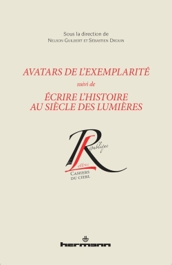 Avatars de l'exemplarité, Suivi de Écrire l'histoire au siècle des lumières (9782705689025-front-cover)