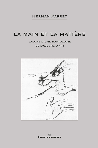 La main et la matière, Jalons d'une haptologie de l'oeuvre d'art (9782705695491-front-cover)