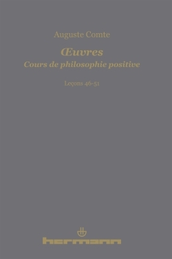 OEuvres. Cours de philosophie positive, Leçons 46-51 (9782705681630-front-cover)