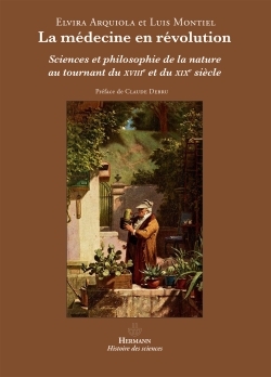 La médecine en révolution, Sciences et philosophie de la nature au tournant du XVIIIe et du XIXe siècle (9782705682484-front-cover)