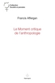 Le moment critique de l'anthropologie (9782705683542-front-cover)