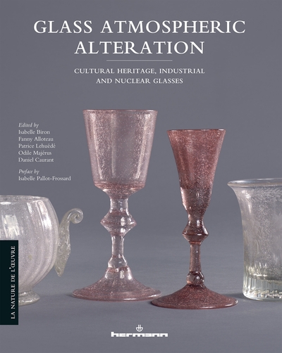 Glass Atmospheric Alteration, Cultural Heritage, Industrial and Nuclear Glasses (9782705697945-front-cover)