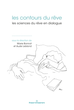 Les Contours du rêve, Les sciences du rêve en dialogue (9782705693398-front-cover)