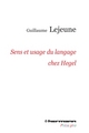 Sens et usage du langage chez Hegel, Du problème de la communication de la philosophie à celui des philosophies de la communicat (9782705688325-front-cover)