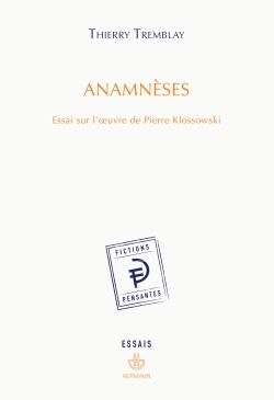 Anamnèses, Essai sur l'oeuvre de Pierre Klossowski (9782705682774-front-cover)