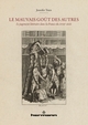 Le mauvais gout des autres, Le jugement littéraire dans la France du XVIIIe siècle (9782705694654-front-cover)