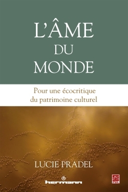 L'âme du monde, Pour une écocritique du patrimoine culturel (9782705696030-front-cover)