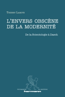 L'envers obscène de la modernité, De la Scientologie à Daech (9782705694838-front-cover)