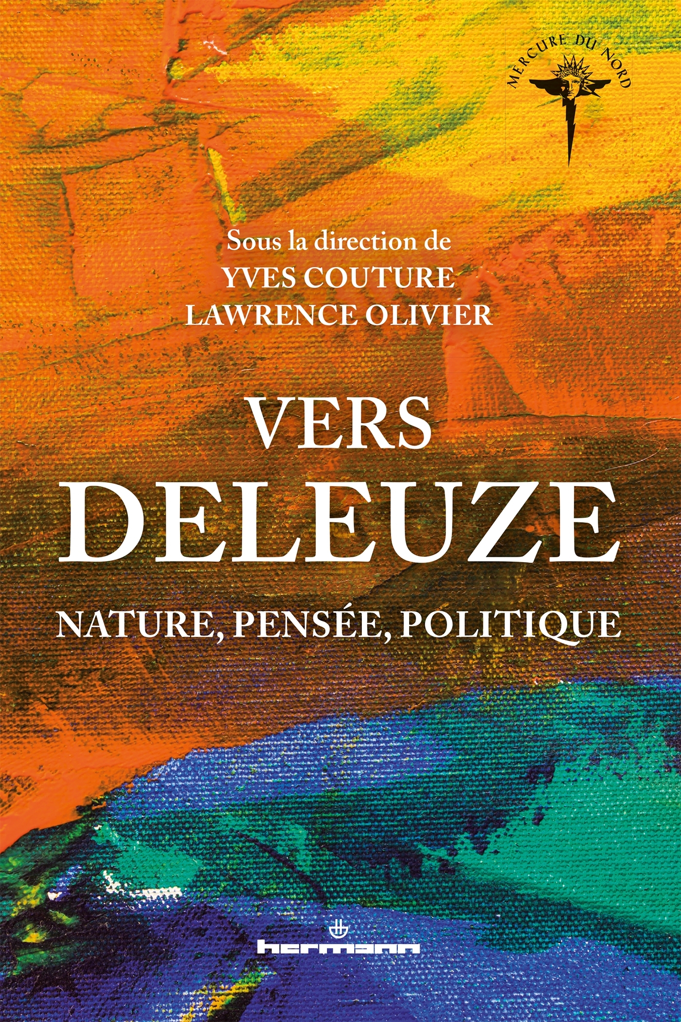 Vers Deleuze, Nature, pensée, politique (9782705696399-front-cover)