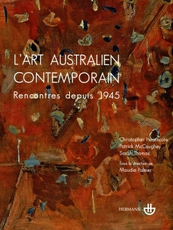 L'art australien contemporain, Rencontres depuis 1945 (9782705667368-front-cover)