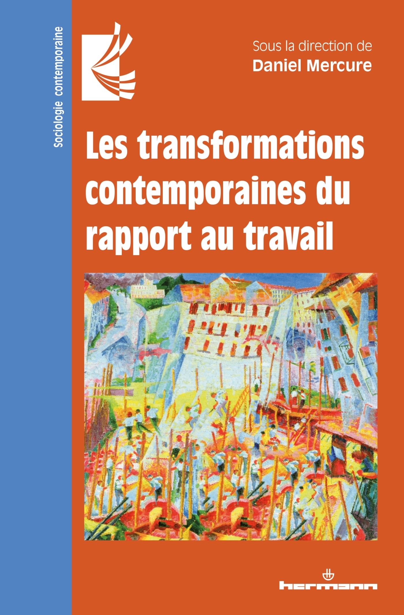 Les transformations contemporaines du rapport au travail (9782705696955-front-cover)