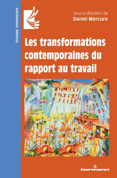 Les transformations contemporaines du rapport au travail (9782705696955-front-cover)
