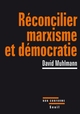 Réconcilier marxisme et démocratie (9782021002027-front-cover)