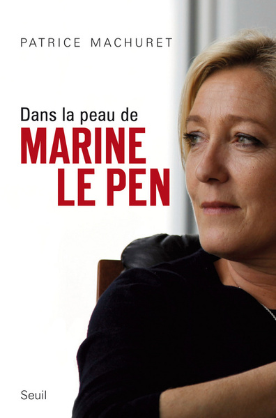 Dans la peau de Marine Le Pen (9782021050813-front-cover)