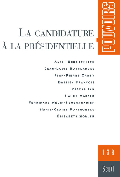 Pouvoirs, n°138, tome 38, La Candidature à la présidentielle (9782021040500-front-cover)