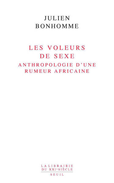 Les Voleurs de sexe. Anthropologie d'une rumeur africaine (9782021001693-front-cover)