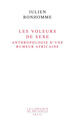 Les Voleurs de sexe. Anthropologie d'une rumeur africaine (9782021001693-front-cover)