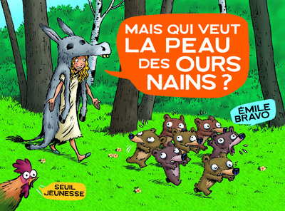 Mais qui veut la peau des ours nains ? (La Bande des petits) (9782021020823-front-cover)