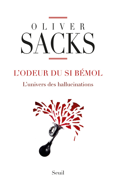 L'Odeur du si bémol, L'univers des hallucinations (9782021079821-front-cover)