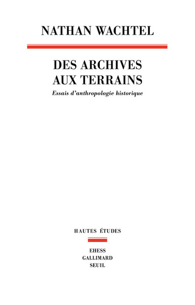 Des archives aux terrains, Essais d'anthropologie historique (9782021098105-front-cover)