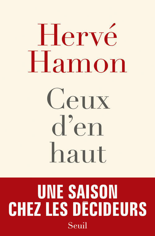 Ceux d'en haut, Une saison chez les décideurs (9782021071375-front-cover)