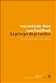 Le Principe de prévention, Le culte de la santé et ses dérives (9782021009958-front-cover)