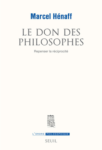 Le Don des philosophes, Repenser la réciprocité (9782021028836-front-cover)