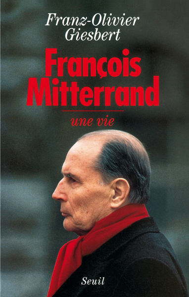 François Mitterrand, Une vie (9782021048063-front-cover)
