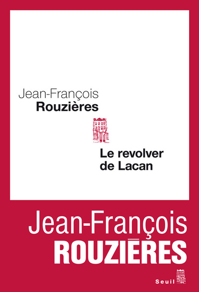 Le Revolver de Lacan (9782021021394-front-cover)