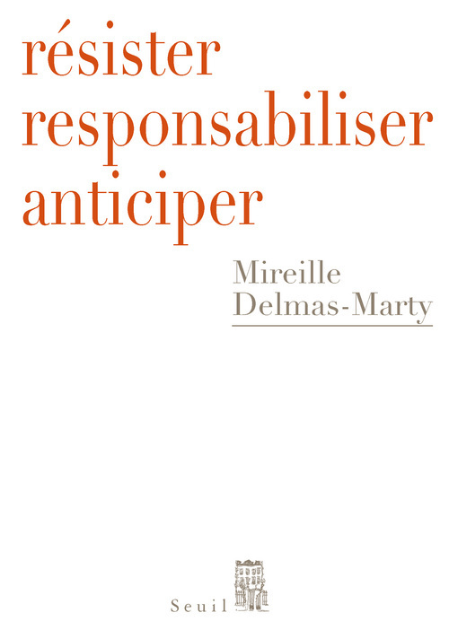 Résister, responsabiliser, anticiper, ou comment humaniser la mondialisation (9782021085792-front-cover)