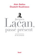 Jacques Lacan, passé présent, Dialogue (9782021078046-front-cover)