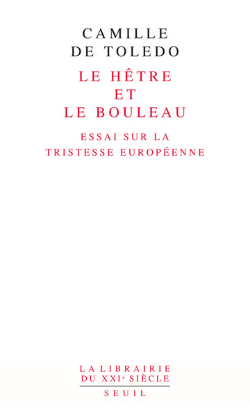 Le Hêtre et le bouleau Essai sur la tristesse européenne, suivi de L'Utopie linguistique ou la pédagogie du vertige (9782021010930-front-cover)