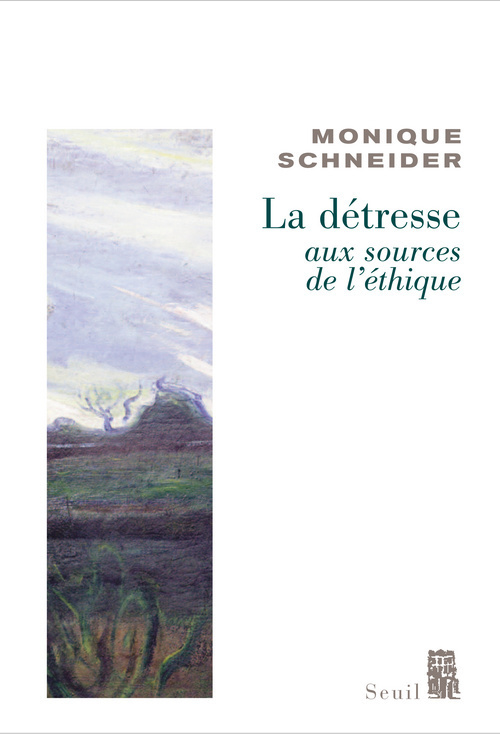 La Détresse, aux sources de l'éthique (9782021030167-front-cover)