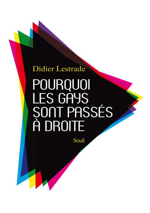 Pourquoi les gays sont passés à droite (9782021050370-front-cover)