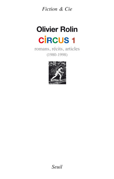 Circus 1, Romans, récits, articles (1980-1998) (9782021000160-front-cover)