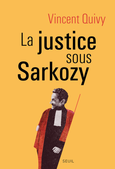 La Justice sous Sarkozy (9782021044249-front-cover)