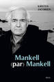 Mankell (par) Mankell, Un portrait (9782021082302-front-cover)